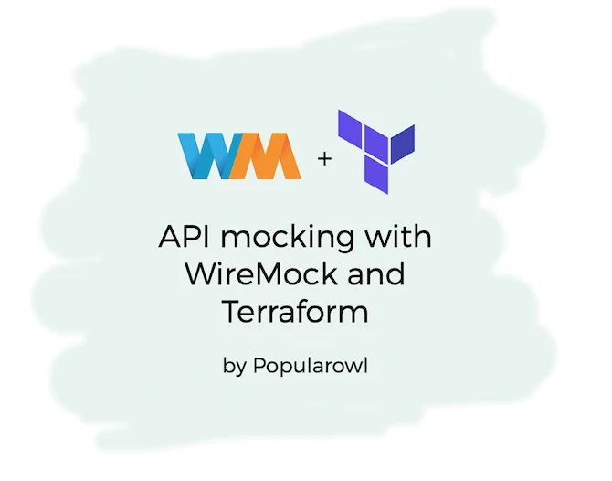 Automate API mocking with WireMock and Terraform Automate API mocking with WireMock and Terraform